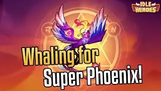 Lv. 240 Phoenix! Upgrading the NEW Super Monster Phoenix! Good or Skip? - Idle Heroes