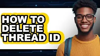 How to Delete Thread Id (easy Method)