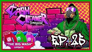 Cash Cleaner Simulator | Ep. 25 | The Big Wash Update