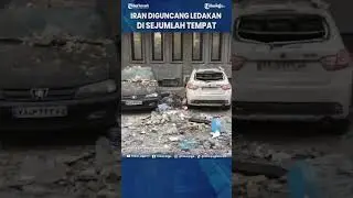 Iran Diguncang Ledakan di Sejumlah Tempat