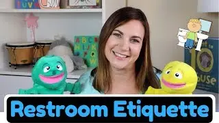 Restroom Etiquette / Bathroom Manners READY FOR SCHOOL
