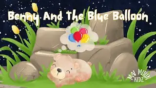 Benny And The Blue Balloon | Fun Alphabet Story for Kids | Letter B Read Aloud