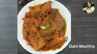 Dahi Machha | Odisha Style Fish Curry Recipe
