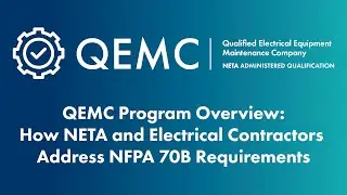 NETA Qualified Electrical Equipment Maintenance Company Program - Get ahead of NFPA 70B requirements