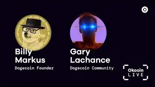 DOGE ARMY RISE w/ Billy Markus & Gary Lachance | Okcoin Live #1