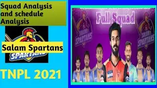 Salam Spartans full squad Analysis|Salam spartans Schedule Analysis|TNPL 2021|TASN.