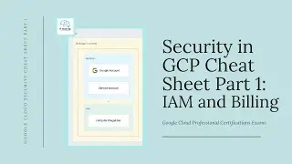 GCP Security Cheat Sheet Part 1: IAM and Billing