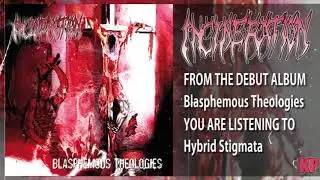Incineration - Blasphemous Theologies (Full Album Stream)