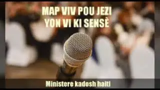 Viv Pou Jezi wap sezi wè sa Li fe tande