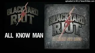 Blackyard Riot - All Known Man