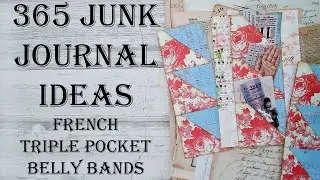 Day 150 of 365 Days of Junk Journal Ideas - How To Make Triple Pocket Belly Bands Mixed Media Art