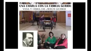 UNA CHARLA CON LA FAMILIA GURIDI | Vida y obra de Jes&uacute;s Guridi