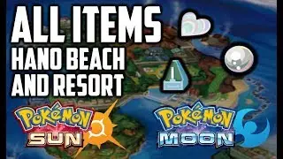 All Items in Hano Beach and Grand Resort - Pokemon Sun and Moon