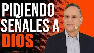 Como pedirle a Dios una se&ntilde;al y que me quede muy clara.
