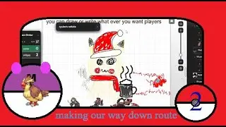 pokerole kanto revolution session 2; making our way down route(walking fast bla bla blalblalba)