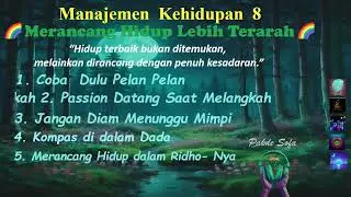Manajemen Kehidupan  8 | Merancang  Hidup Lebih Terarah dengan Penuh Kesadaran