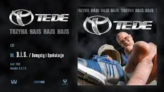 TEDE - D.I.S. (Domysły i spekulacje) prod. O.S.T.R. / 3H HAJS HAJS HAJS