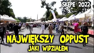 Największy ODPUST jaki widziałem - SKĘPE, 8.09.2022 - odpust Narodzenia Matki Bożej