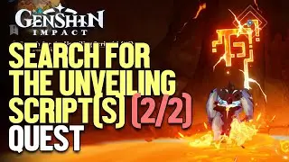 Search for the Unveiling Scripts | Genshin Impact Natlan Quest Guide