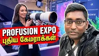 நவீன புகைப்பட மற்றும் வீடியோ கருவிகள் கண்காட்சி ProFusion Latest Photo & Video Gear Expo in Toronto