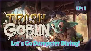 🗑️First Time as a Trash Goblin?! | Dumpster Diving, Shenanigans & Cozy Chaos!