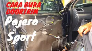 CARA BUKA DOOR TRIM PAJERO SPORT - Buka panel pintu pajero !