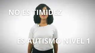 Autismo Nivel 1: No es timidez, es una mente diferente | Guía para padres