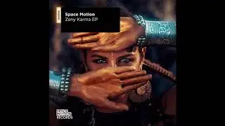 Space Motion - Karma (Original Mix)