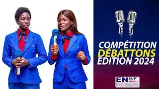 DEBATTONS ENSUP AFRIQUE 2024 PARTIE 1 Groupe A vs Groupe B.