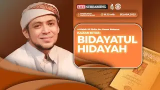 🔴LIVE II KAJIAN KITAB BIDAYATUL HIDAYAH BERSAMA HABIB ALI RIDHO BIN HASAN BAHARUN