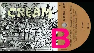 Cream - Wheels of fire .1968 ( SIDE B DISCO.02 X 02 )