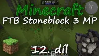 Minecraft FTB Stoneblock 3 MP: 12. d&iacute;l - Tr&aacute;va 🌿 s @Amenreus