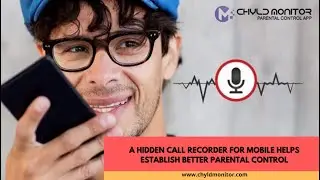 How to Monitor your Children's phone with an Android App- CHYLDMONITOR