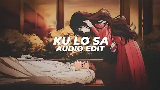 ku lo sa - oxlade & camila cabello [edit audio]