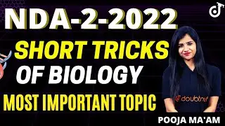 NDA 2 Biology के Exam में बस ये Topics करलो | Shorts Tricks For NDA Biology | NDA 2 2022 | Doubtnut