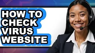 How to Check Virus Website (only Way)