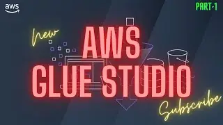 [New]  Hands-on learning | AWS Glue Studio