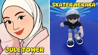 PERTAMA MAIN JULE TOWER KEDUA SKATER NERAKA ! ROBLOX