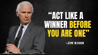 ACT LIKE A WINNER BEFORE YOU ARE ONE - Jim Rohn Motivation