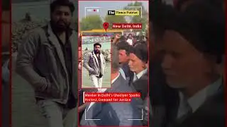 Murder in Delhi&rsquo;s Ghazipur Sparks Protest, Demand for Justice