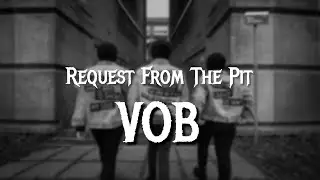 VOB - Not Public Property Viewer Request (From The Pit)