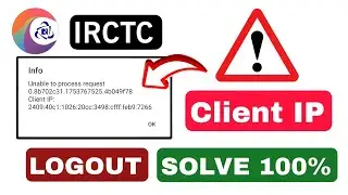 IRCTC client IP logout problem | Tatkal ticket book nahi ho raha | Tatkal ticket logout problem