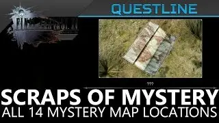 FFXV Scraps of Mystery Questline - All Mystery Map & Sylvester's Map Locations