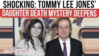 Mystery Around Tommy Lee Jones’ Daughter’s Death Deepens After SHOCKING New Details Emerge | WATCH