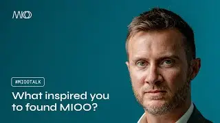 MiooTalks: how a conversation led to the creation of MIOO | Niccol&ograve; Mion (Co-Founder)