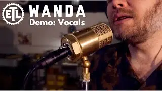 Ear Trumpet Labs Wanda Demo: Vocals with Erik Carlson of DoublePlusGood (