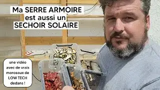 Ma serre armoire est aussi un SECHOIR SOLAIRE 【Conservation LOW TECH des légumes】