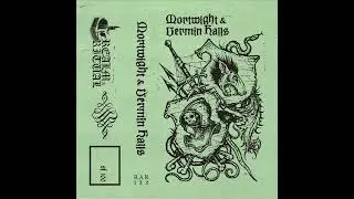 Mortwight / Vermin Halls - Mortwight & Vermin Halls (Full)