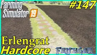 Let's Play FS19, Erlengrat Hardcore #147: New Farm Track!
