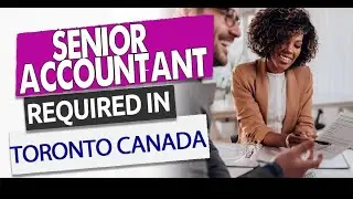 SENIOR ACCOUNTANT IN CANADA| Accounting Jobs in Toronto Canada #Torontojobs #jobsinToronto